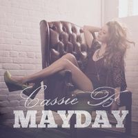 Cassie B - Mayday