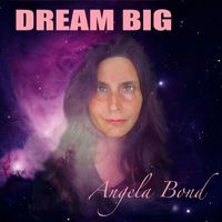 Angela Bond - Dream Big