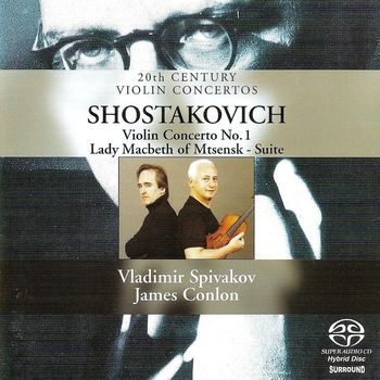 Vladimir Spivakov - Shostakovich, D.: Violin Concerto No. 1 / Lady Macbeth of the Mtsensk District