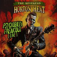 The Reverend Horton Heat - Psychobilly Freakout (Live In Houston 2009)
