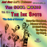 THE INK SPOTS - And Now Let's Welcome The Soul Music 16 Vol. : 1957-1962 Vol. 12 : The Ink Spots "The Four Ink Spots" (25 Successes)