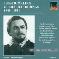 Jussi Björling - Opera Arias (Tenor): Bjorling, Jussi - Mascagni, P. / Puccini, G. / Gounod, C.-F. / Godard, B. / Verdi, G. / Bizet, G. (1948-1951)