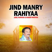 Jamil Parwana - Jind Manry Rahiyaa