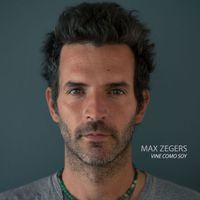 Max Zegers - Vine Como Soy