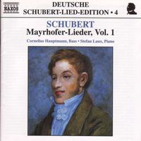 Cornelius Hauptmann - Schubert: Lied Edition  4 - Mayrhofer, Vol.  1