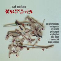 Mark Applebaum - Applebaum, M.: Disciplines