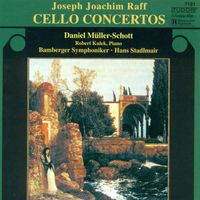 Daniel Müller-Schott - Raff, J.: Cello Concertos Nos. 1 and 2 / Fantasiestücke, Op. 86, No. 1 / Duo for Cello and Piano