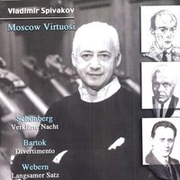 Vladimir Spivakov - Schoenberg, A: Verklarte Nacht / Bartok, B: Divertimento / Webern, A: Langsamer Satz