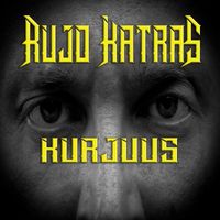Rujo Katras - Kurjuus