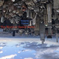Ricardo Trelles - The World Is Upside Down
