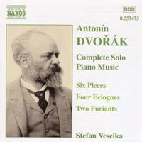 Stefan Veselka - Dvorak: 6 Pieces, Op. 52 / Eclogues, Op. 56 / Furiants, Op. 42