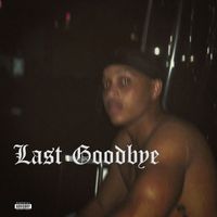 Vinci - Last Goodbye (Explicit)