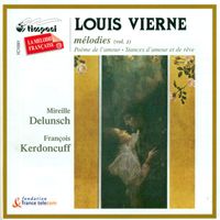 Mireille Delunsch - Vierne, L.: Vocal Music, Vol. 2 - Poemes De L'Amour / Stances D'Amour Et De Reve / Les Roses Blanches De La Lune