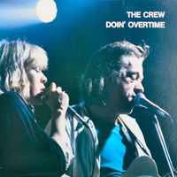 The Crew - Doin' Overtime