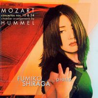 Fumiko Shiraga - Mozart: Piano Concertos Nos. 10 and 24 (arr. Hummel for Chamber Ensemble)