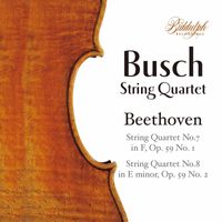 Busch Quartet - Beethoven: String Quartets Nos. 7 & 8 "Rasumovsky"