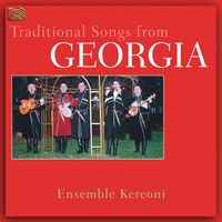 Ensemble Kereoni - Ensemble Kereoni: Traditional Songs From Georgia