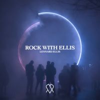 Lennard Ellis - Rock with Ellis