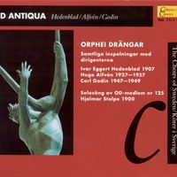 Orphei Drängar - Od Antiqua - Hedenblad / Alfvén / Godin