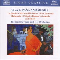 Richard Hayman Orchestra - Viva España And Mexico