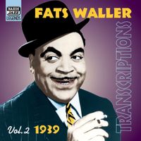 Fats Waller - Waller, Fats: Transcriptions (1939)