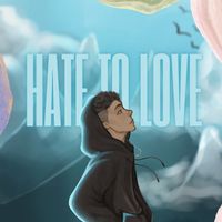 Hitesssh and LKi - Hate to Love (RAP)