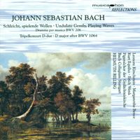 Helmuth Rilling - Bach, J.S.: Schleicht, Spielende Wellen, Und Murmelt Gelinde / Triple Concerto, Bwv 1064