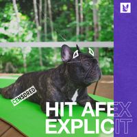 Hit Afex - Explicit