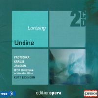 Monika Krause - Lortzing, A.: Undine [Opera]