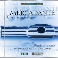 Mario Carbotta - Mercadante: Flute Concertos Nos. 1, 2, 4 and 6 / Theme and Variations in A Major