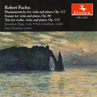 Fritz Gearhart - Fuchs, R.: 6 Fantasy Pieces / Viola Sonata in D Minor / Piano Trio in F-Sharp Minor