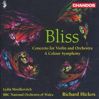 Lydia Mordkovitch - Bliss: Colour Symphony (A) / Violin Concerto
