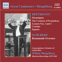 Concertgebouw Orchestra - Beethoven / Schubert: Overtures (Mengelberg) (1927-1942)