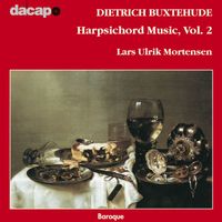 Lars Ulrik Mortensen - Buxtehude: Harpsichord Music, Vol.  2