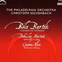 Christoph Eschenbach - Bartok: Concerto for Orchestra - Martinu: Memorial to Lidice - Klein: Partita for Strings