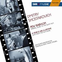 Frank Strobel - Shostakovich: New Babylon / A Year Is Like A Lifetime Suite