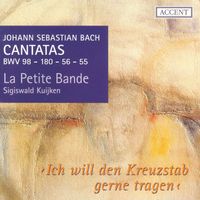 Sigiswald Kuijken - Bach, J.S.: Cantatas, Vol.  1  - Bwv 55, 56, 98, 180