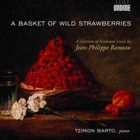 Tzimon Barto - Rameau, J.-P.: Keyboard Music (A Basket of Wild Strawberries)