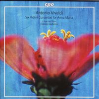 Federico Guglielmo - Vivaldi: 6 Violin Concertos for Anna Maria