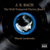 Wanda Landowska - J.S. Bach: The Well-Tempered Clavier, Book I (Landowska) (1949-1951)
