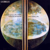 Ulf Wallin - Allgen: Violin Sonata