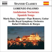 Rafael Frühbeck de Burgos - Palomo: Andalusian Nocturnes (Nocturnos De Andalucia) / Spanish Songs (Canciones Españolas)