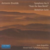 Ivan Anguélov - Dvorak, A.: Symphony No. 9, "From the New World" / Czech Suite