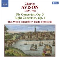 Pavlo Beznosiuk - Avison: 6 Violin Concertos, Op. 3 / 8 Violin Concertos, Op. 4