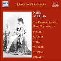 Nellie Melba - Melba, Nellie: Paris and London Recordings (1908-1913)