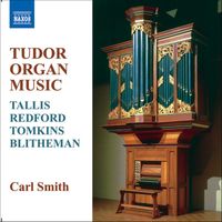 Carl Smith - Tudor Organ Music