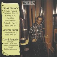 David Schrader - Franck / Dupre: Organ Music