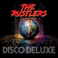 The Rustlers - Disco Deluxe