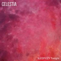 Sleep Ezy Tonight - Celestia