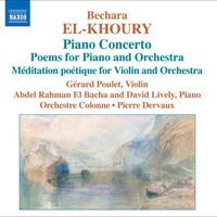Pierre Dervaux - El-Khoury: Meditation Poetique / Piano Concerto / Poems Nos 1 and 2
